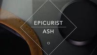 Epicurist Ash | Last Chance